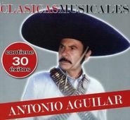 Antonio Aguilar, Clasicas Musicales (CD)