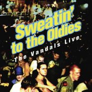The Vandals, Sweatin' To The Oldies - The Vandals Live [Record Store Day] (LP)