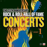 Various Artists, The 25th Anniversary Rock & Roll Hall Of Fame Concerts: Night 1, Vol. 1 (LP)