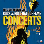 Various Artists, The 25th Anniversary Rock & Roll Hall Of Fame Concerts: Night 2 Vol. 1 (LP)