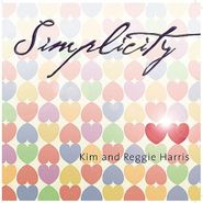 Kim & Reggie Harris, Simplicity (CD)