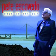 Pete Escovedo, Back To The Bay (CD)