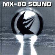 MX-80 Sound, Out Of The Tunnel (LP)