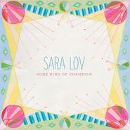 Sara Lov, Some Kind Of Champion (LP)
