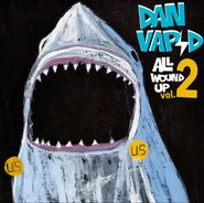 Dan Vapid, All Wound Up Vol. 2 (CD)