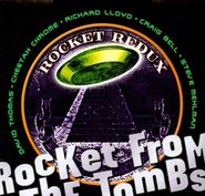 Rocket From The Tombs, Rocket Redux (LP)