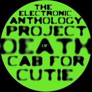 The Electronic Anthology Project, The Electronic Anthology Project Of Death Cab For Cutie [Green Vinyl] (7")
