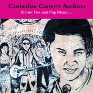 Various Artists, Cambodian Cassette Archives: Khmer Folk and Pop Music Vol. 1 [Record Store Day] (LP)