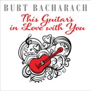 Various Artists, Burt Bacharach: This Guitar's In Love With You (CD)