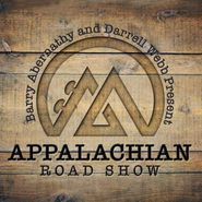 Appalachian Road Show, Barry Abernathy & Darrell Webb Present Appalachian Road Show (CD)