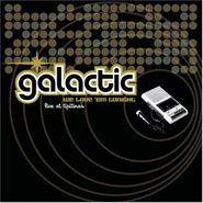 Galactic, We Love 'em Tonight: Live At Tipitina's (CD)