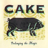 CAKE, Prolonging The Magic (CD)