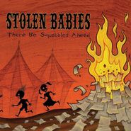 Stolen Babies, There Be Squabbles Ahead (LP)
