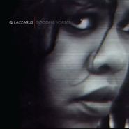 Q. Lazzarus, Goodbye Horses (LP)