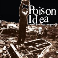 Poison Idea, Latest Will & Testament (CD)