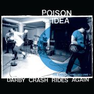 Poison Idea, Darby Crash Rides Again: The Early Years Vol. 1 (LP)