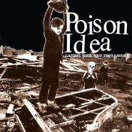 Poison Idea, Latest Will & Testament (LP)