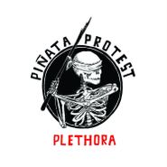 Piñata Protest, Plethora (LP)