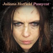 Juliana Hatfield, Pussycat (LP)