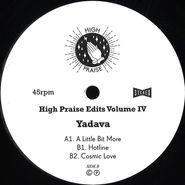 Yadava, High Praise Edits Volume IV (12")