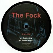 The Fock, Shat Pop (12")
