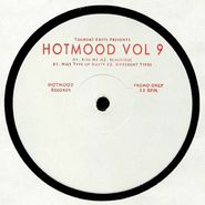 Hotmood, Hotmood Vol. 9 (12")