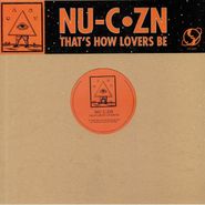 Nu Cezn, That's How Lovers Be (12")