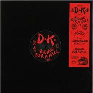 D.K., Riding For A Fall EP (12")