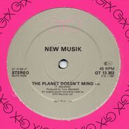 New Musik, The Planet Doesn't Mind (12")
