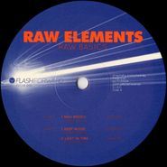 Raw Elements, Raw Basics (12")