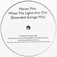 Maceo Plex, When The Lights Are Out (Extended Garage Mix) (12")