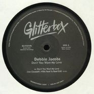 Debbie Jacobs, Don't You Want My Love (Remixes) (12")