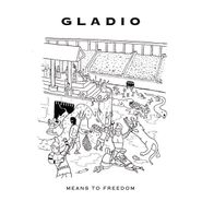 Gladio, Means To Freedom (LP)
