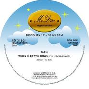 M & G, When I Let You Down (12")
