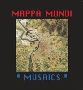 Mappa Mundi, Musaics (12")