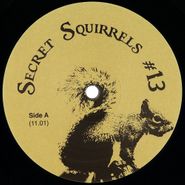 Secret Squirrel, Secret Squirrel #13 (12")