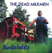 The Dead Milkmen, Beelzebubba [Record Store Day] (LP)