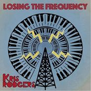 Kris Rodgers, Losing The Frequency (LP)