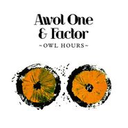 Awol One & Factor, Owl Hours (CD)