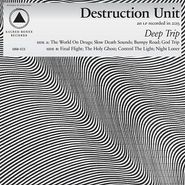 Destruction Unit, Deep Trip (CD)