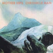 Mother Hips, Chronicle Man (LP)