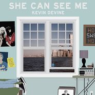 Kevin Devine, She Can See Me (7")