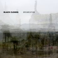 Black Clouds, Dreamcation (CD)