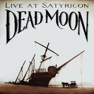 Dead Moon, Tales From The Grease Trap 1: Live At Satyricon (LP)