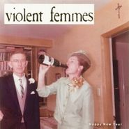 Violent Femmes, Happy New Year [Record Store Day] (12")