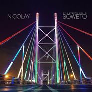 Nicolay, City Lights Vol. 3: Soweto (CD)