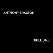 Anthony Braxton, Trillium J (CD)