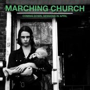 Marching Church, Coming Down: Sessions In April (12")