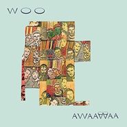 Woo, Awaawaa (LP)