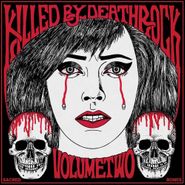 Various Artists, Killed By Deathrock Volume Two (LP)